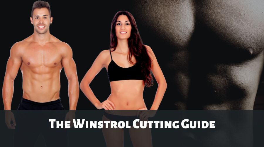 The Winstrol Cutting Guide